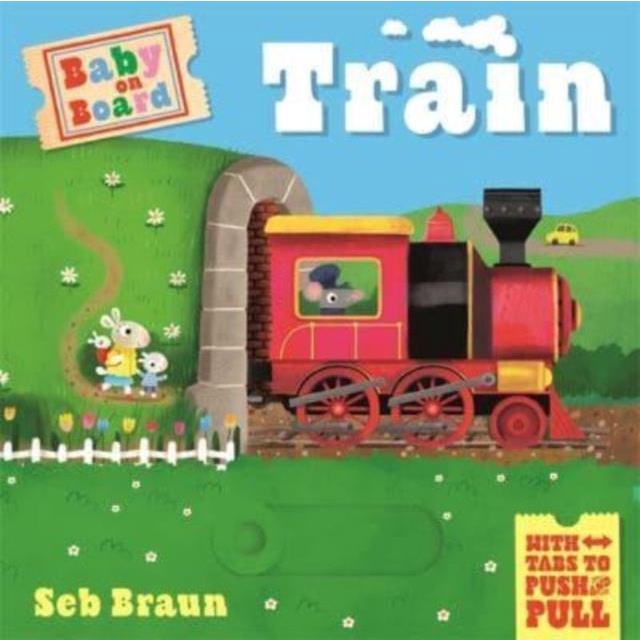 Baby on Board: Train：A Push, Pull, Slide Tab Book(硬頁書)/Ruth Symons【三民網路書店】