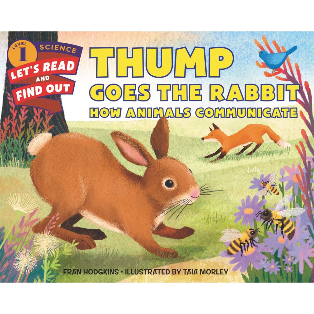 Thump Goes the Rabbit ― How Animals Communicate (Stage 1)/Fran Hodgkins Let's-read-and-find-out Science.Stage 1 【禮筑外文書店】