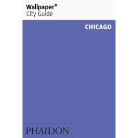 Wallpaper* City Guide Chicago【金石堂】