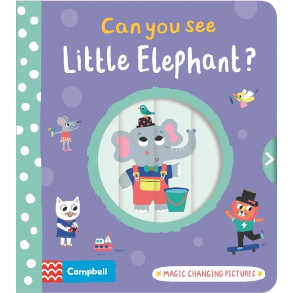 Can you see Little Elephant? (Magic Changing Pictures)(百葉窗書)(硬頁書)/Campbell Books【禮筑外文書店】