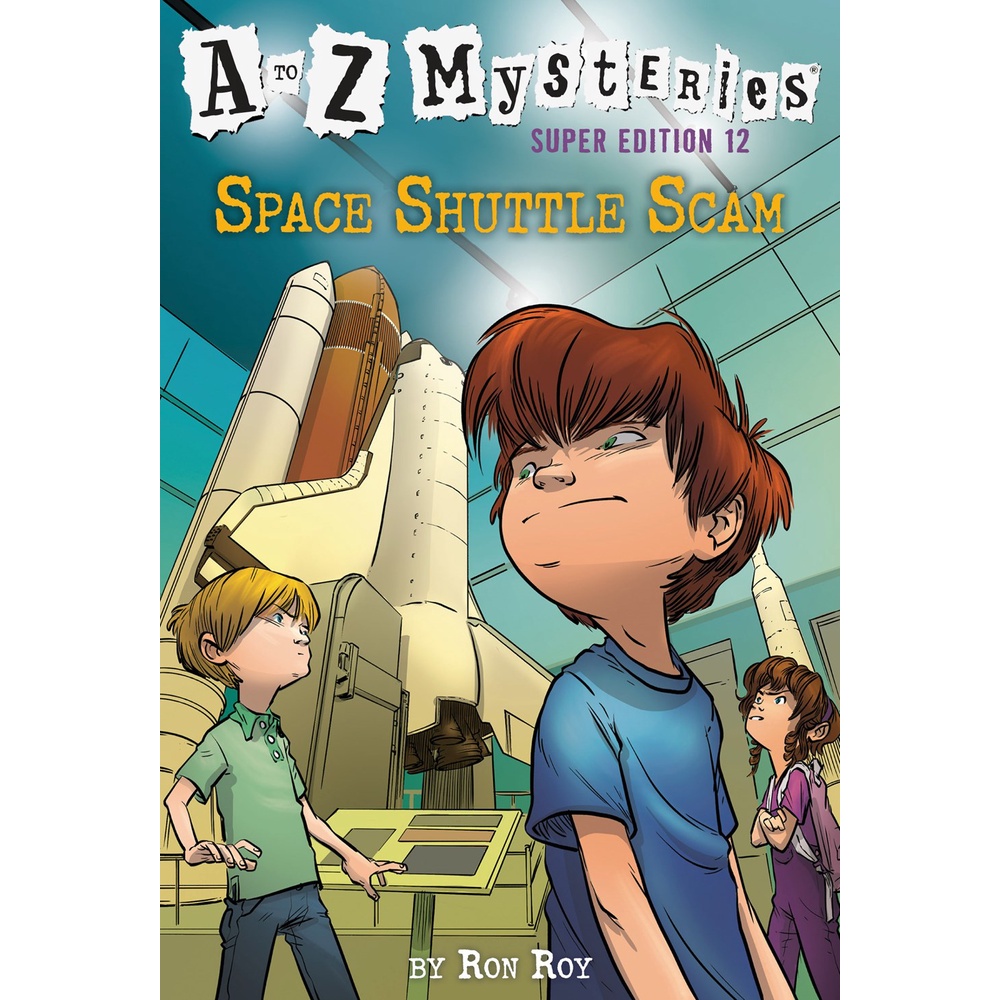 Space Shuttle Scam (A to Z Mysteries Super Edition #12)/Ron Roy【三民網路書店】