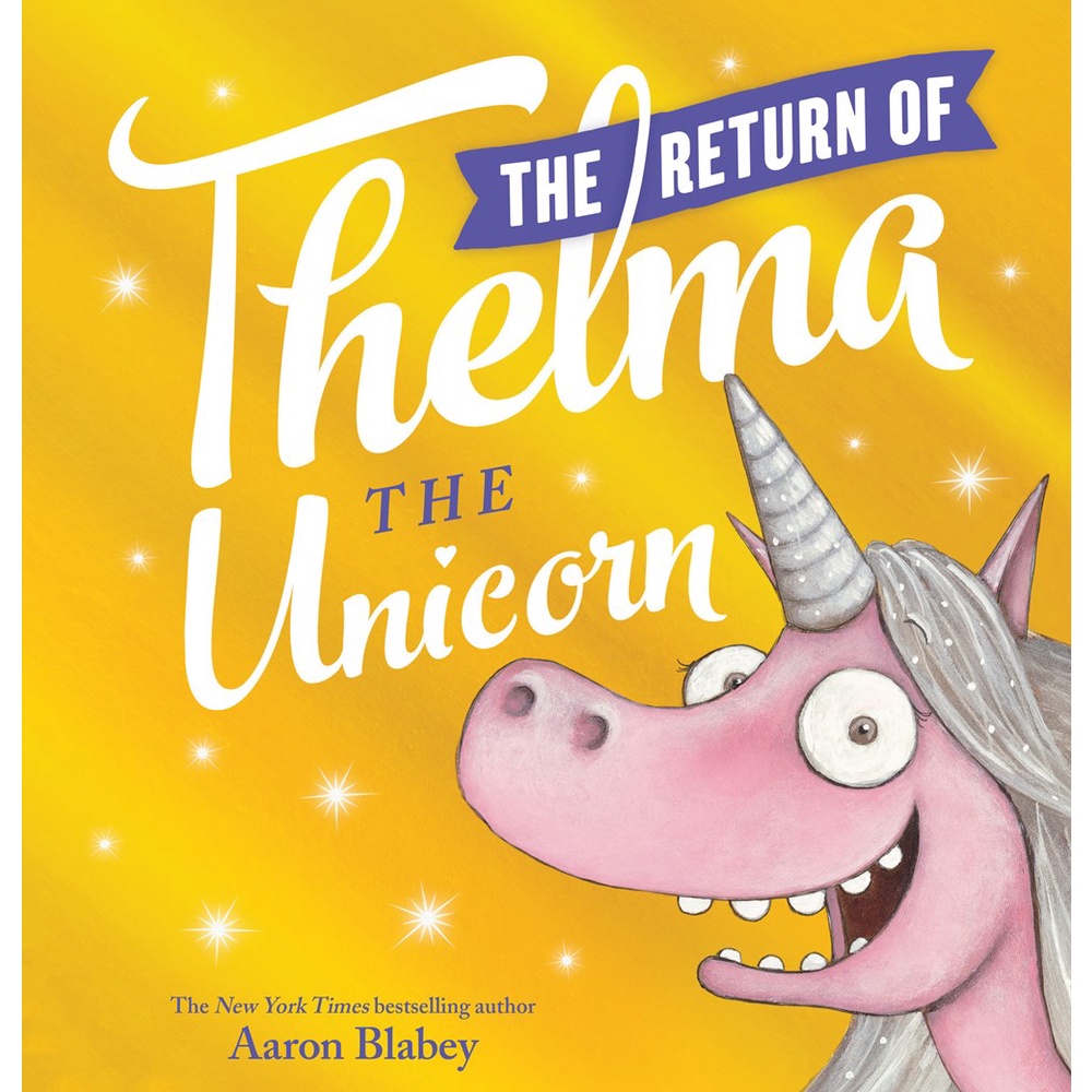 The Return of Thelma the Unicorn(精裝)/Aaron Blabey【三民網路書店】