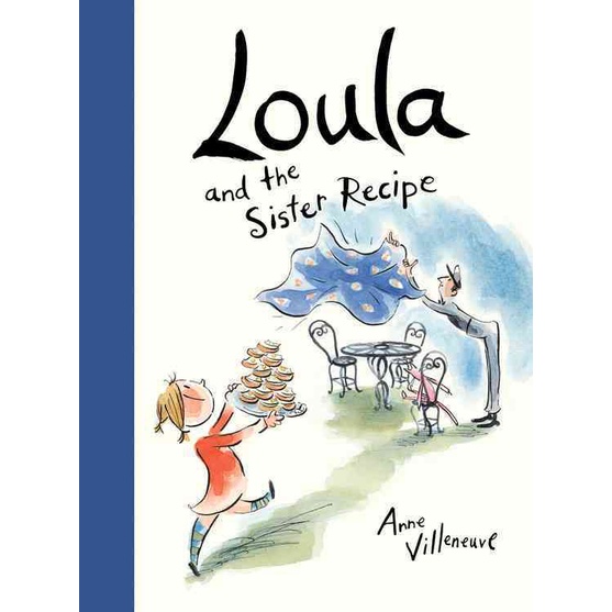 Loula and the Sister Recipe(精裝)/Anne Villeneuve【禮筑外文書店】