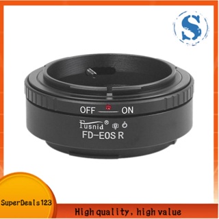 【SuperDeals123】FUSNID 鏡頭卡口轉接環轉接環適用於佳能 FD 鏡頭轉佳能 EOS R RP R5 R