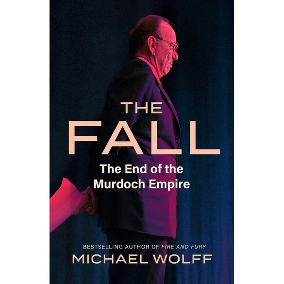 The Fall: The End of the Murdoch Empire/Michael Wolff eslite誠品