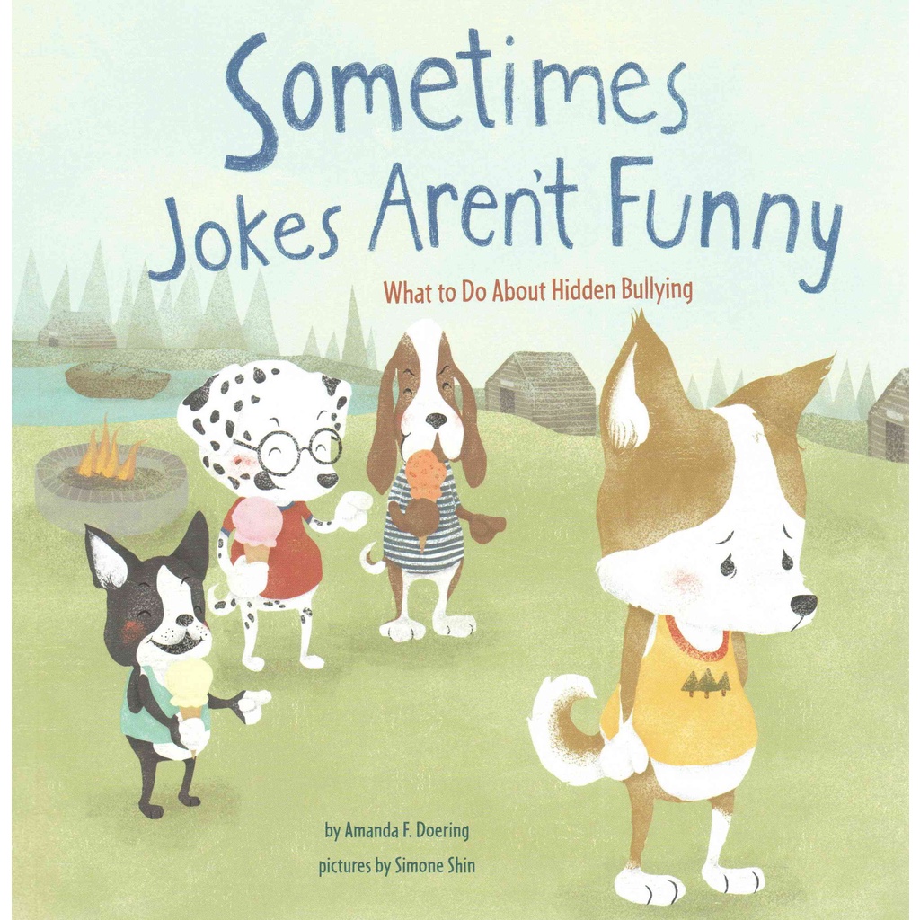 Sometimes Jokes Aren't Funny ─ What to Do About Hidden Bullying (平裝本)/Amanda F. Doering【三民網路書店】