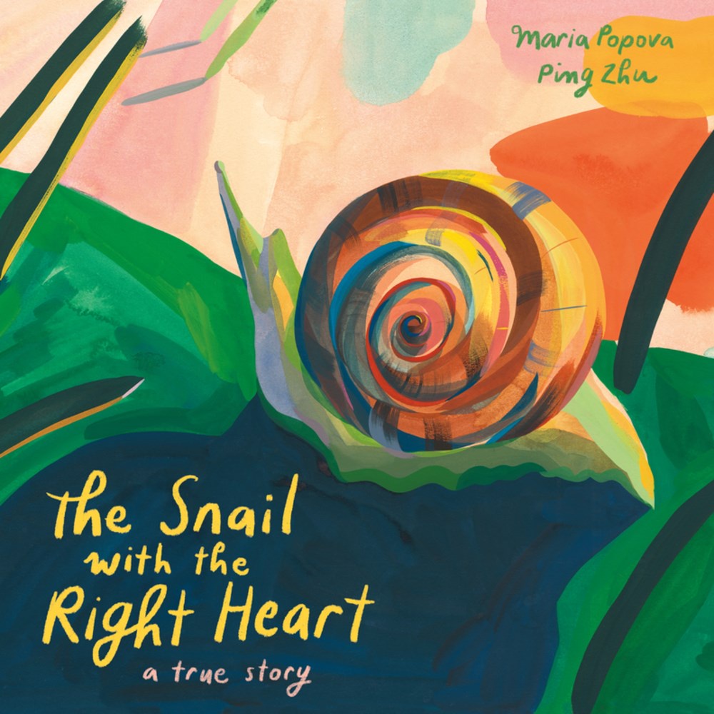The Snail with the Right Heart: A True Story (精裝本)/Maria Popova【禮筑外文書店】
