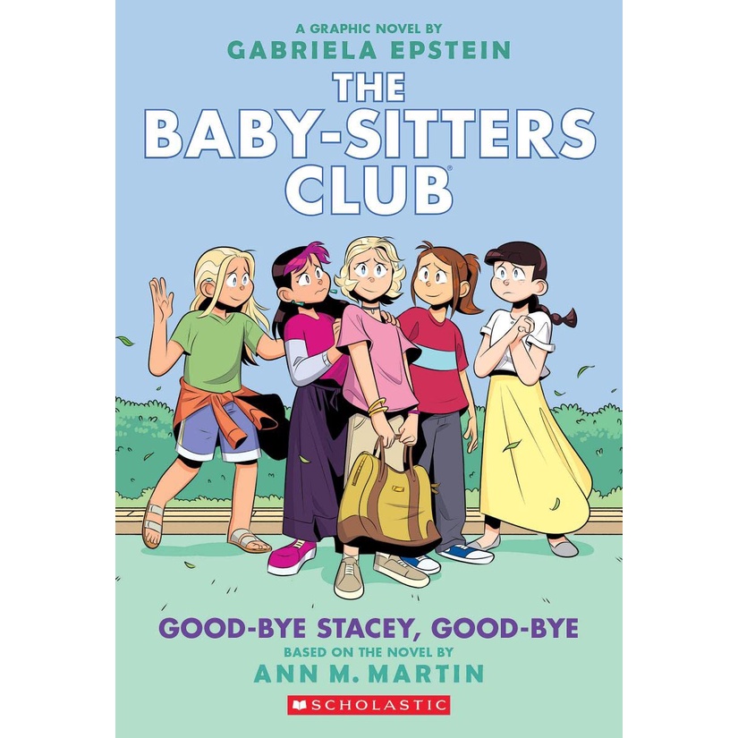 Good-Bye Stacey, Good-Bye (the Baby-Sitters Club Graphic Novel #11): A Graphix Book/Ann M. Martin【禮筑外文書店】