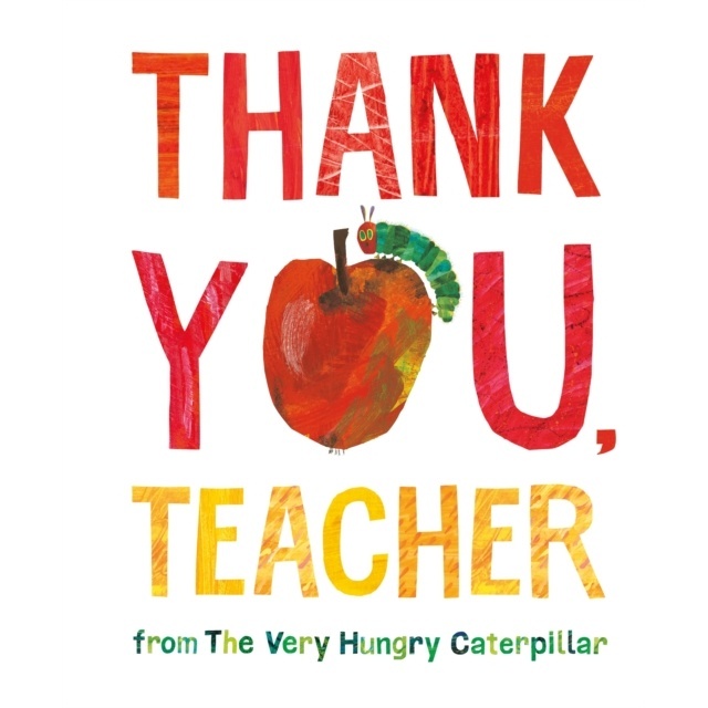 Thank You, Teacher from The Very Hungry Caterpillar(精裝)/Eric Carle【禮筑外文書店】