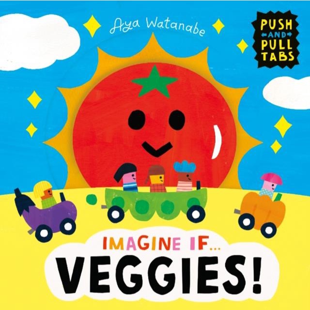 Imagine if... Veggies! : A Push, Pull, Slide Tab Book(硬頁書)/Ayako Watanabe Imagine If... 【禮筑外文書店】