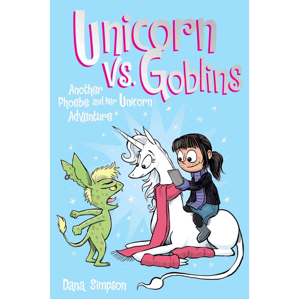 Unicorn VS. Goblins (Phoebe and Her Unicorn 3)/Dana Simpson【禮筑外文書店】