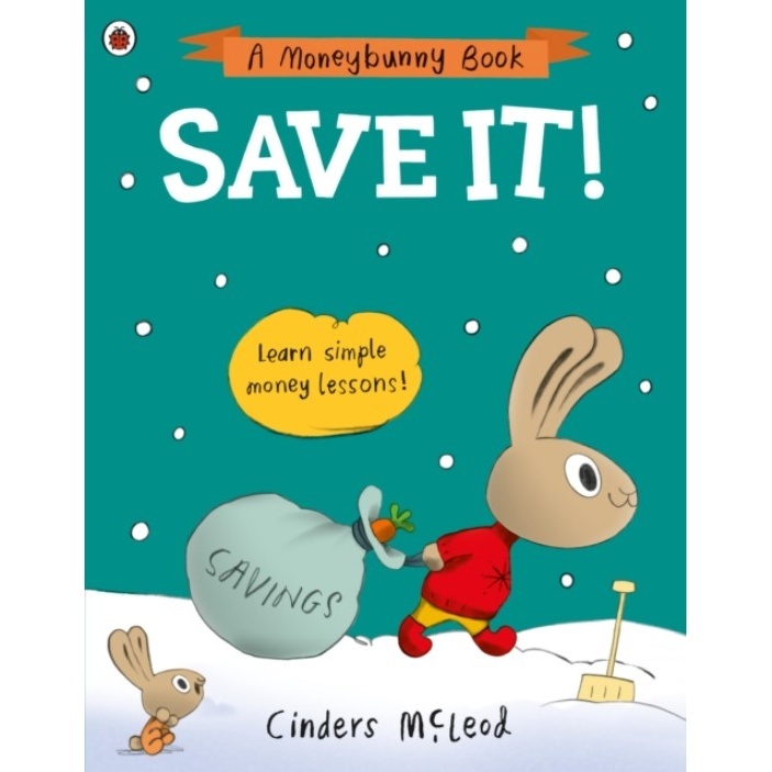 Save It!：Learn simple money lessons/Cinders McLeod A Moneybunny Book 【禮筑外文書店】