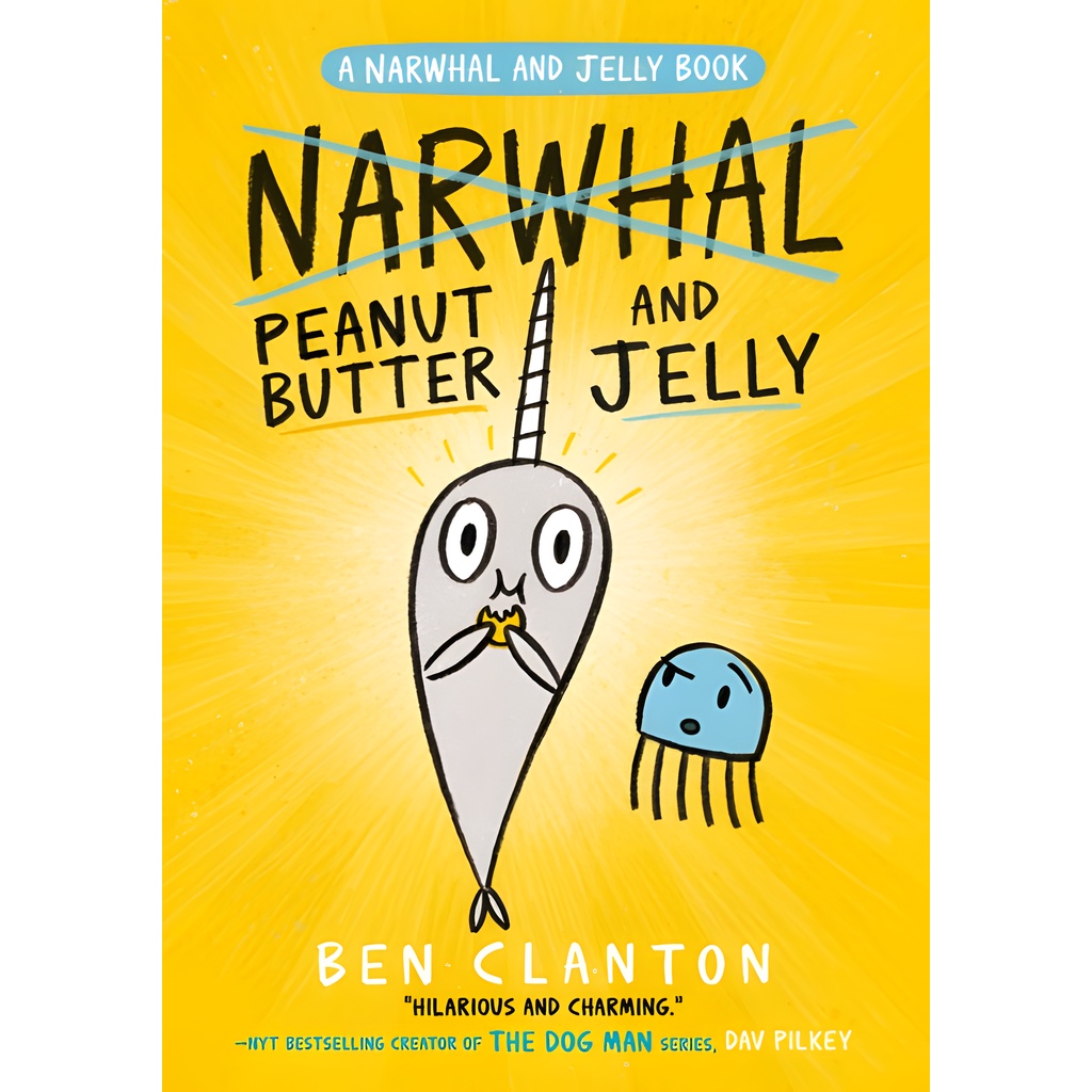 Narwhal and Jelly 3: Peanut Butter and Jelly (平裝本)/Ben Clanton【禮筑外文書店】