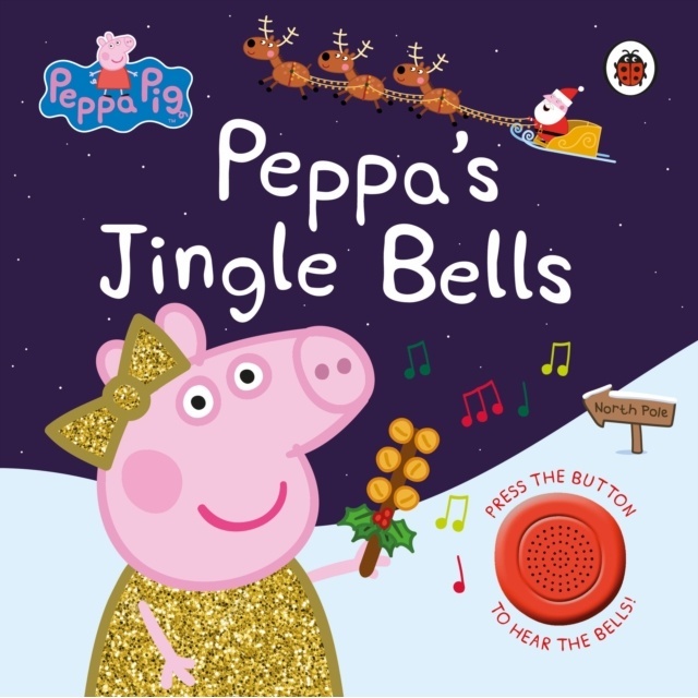 Peppa Pig: Peppa's Jingle Bells (精裝音效書)/Peppa Pig【禮筑外文書店】