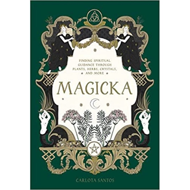 Magicka: Finding Spiritual Guidance Through Plants, Herbs, Crystals, and More/Carlota Santos eslite誠品