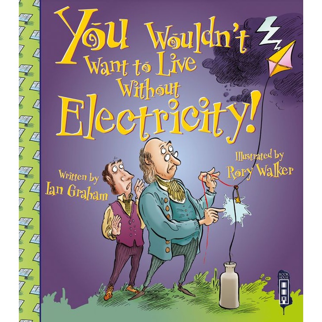 You Wouldn't Want To Live Without Electricity!/Ian Graham【禮筑外文書店】