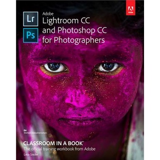 Adobe Lightroom and Photoshop Cc for Photographers 2015【金石堂】