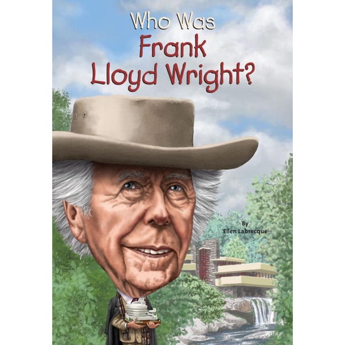 Who Was Frank Lloyd Wright?/Ellen Labrecque【禮筑外文書店】