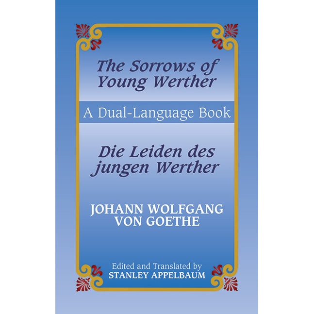 The Sorrows of Young Werther/Die Leiden Des Jungen Werther ─ Die Leiden Des Jungen Werther/Stanley Appelbaum【禮筑外文書店】