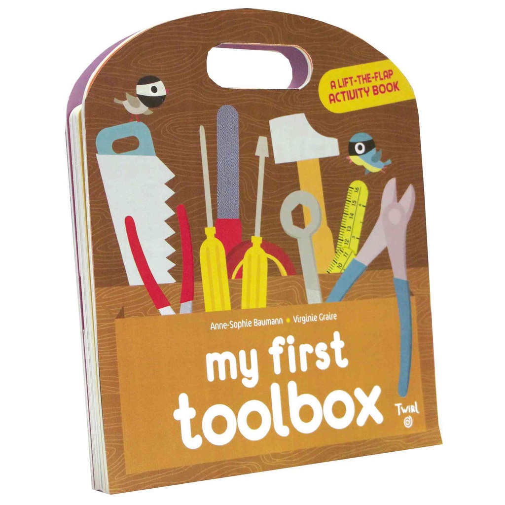 My First Toolbox (硬頁操作遊戲書)(硬頁書)/Anne-Sophie Baumann《Twirl》 Play*learn*do 【禮筑外文書店】