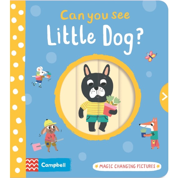 Can You See Little Dog? (Magic Changing Pictures)(百葉窗書)(硬頁書)/Campbell Books【禮筑外文書店】