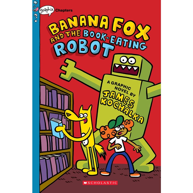 Banana Fox and the Book-Eating Robot: A Graphix Chapters Book (Banana Fox #2)(平裝本)/James Kochalka《Graphix》【三民網路書店】