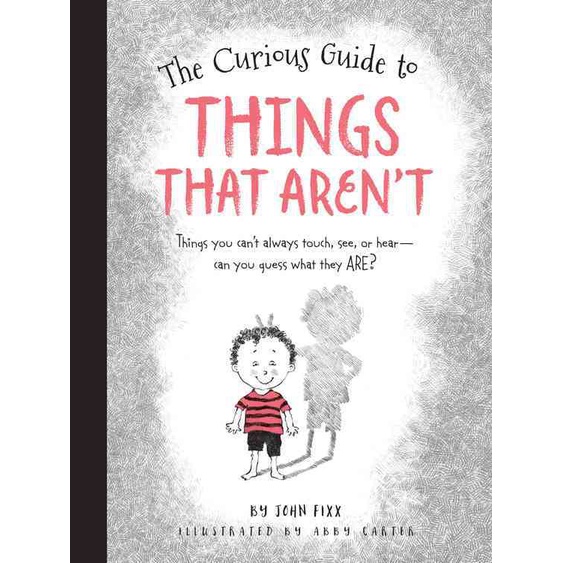 The Curious Guide to Things That Aren't ─ Things You Can't Always Touch, See/Abby Carter【禮筑外文書店】