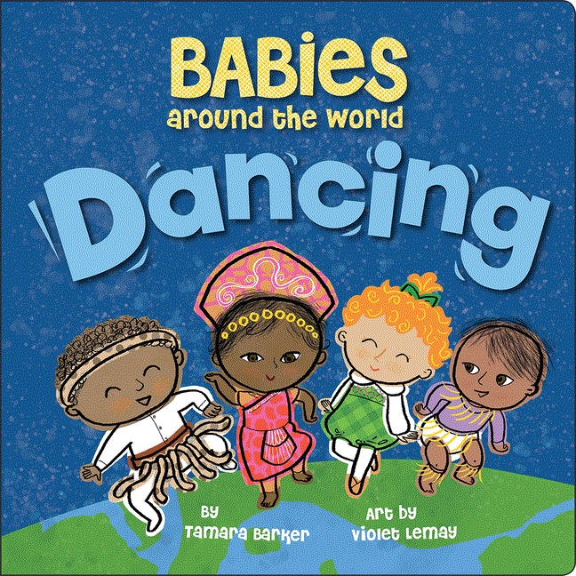 Babies Around the World ― Dancing(硬頁書)/Tamara Barker【禮筑外文書店】