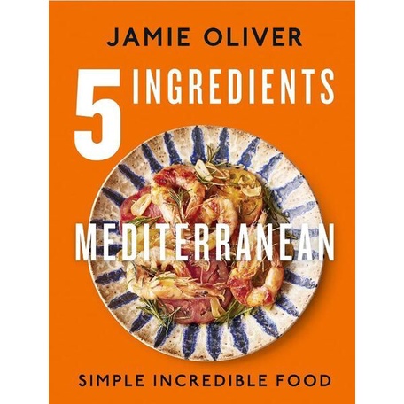 5 Ingredients Mediterranean: Simple Incredible Food/Jamie Oliver eslite誠品