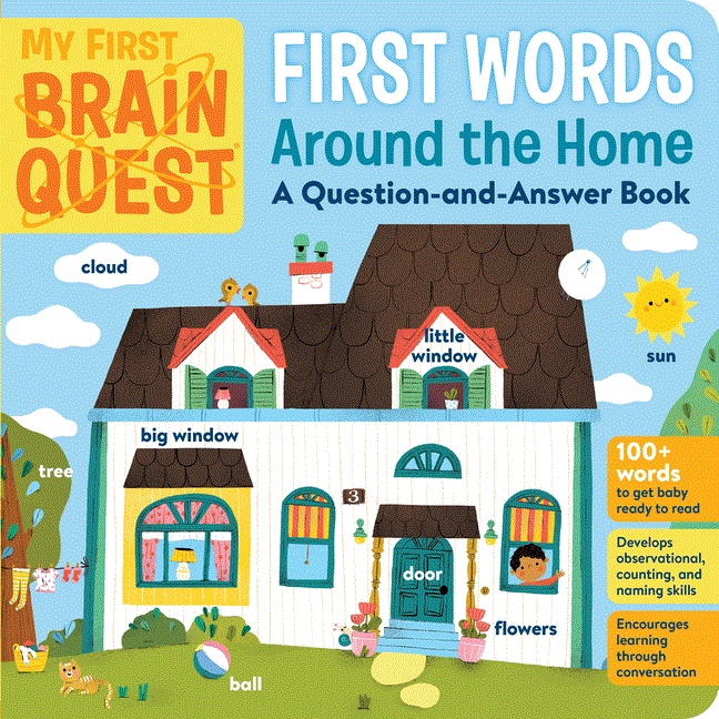 My First Brain Quest First Words: Around the Home: A Question-and-Answer Book(硬頁書)/Workman Publishing【三民網路書店】