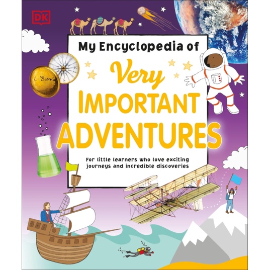 My Encyclopedia of Very Important Adventures : For little learners who love exciting journeys and incredible/DK【禮筑外文書店】