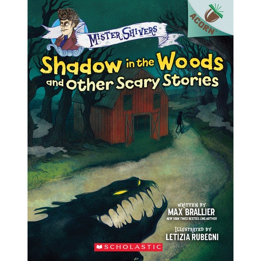 Shadow in the Woods and Other Scary Stories: An Acorn Book (Mister Shivers #2)(平裝本)/Max Brallier【禮筑外文書店】