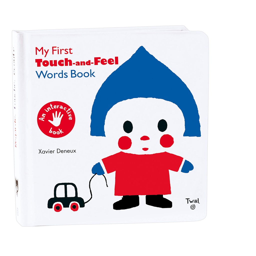 My First Touch and Feel Words Book (硬頁書)/Xavier Deneux《Twirl》【禮筑外文書店】