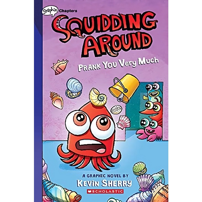 《Graphix》Prank You Very Much: A Graphix Chapters Book (Squidding Around #3)(graphic novel)/Kevin Sherry【禮筑外文書店】