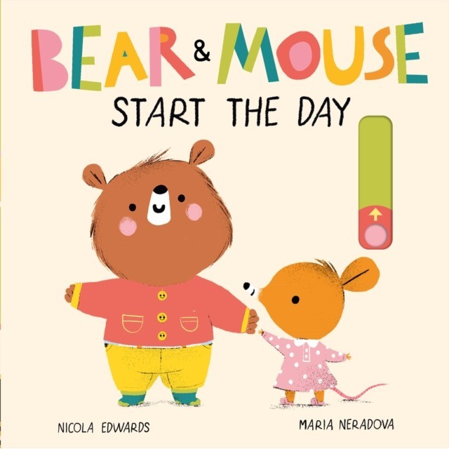 Bear and Mouse Start the Day (硬頁操作書)(硬頁書)/Nicola Edwards【禮筑外文書店】