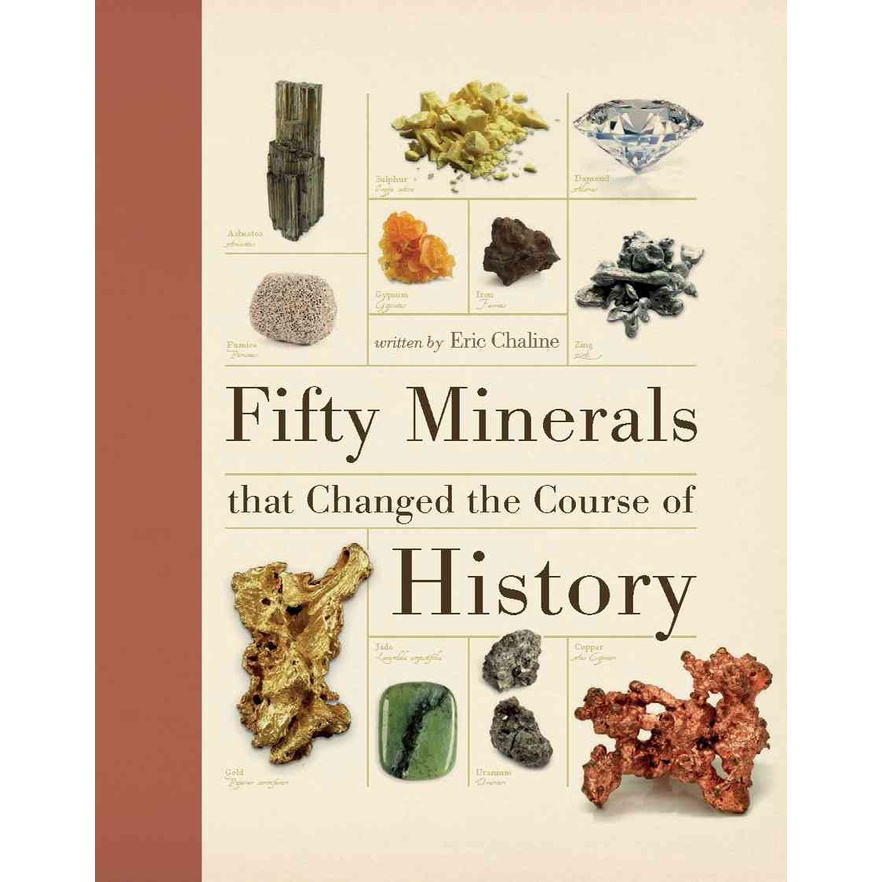 Fifty Minerals That Changed the Course of History/Eric Chaline Fifty Things That Changed the Course of History 【禮筑外文書店】