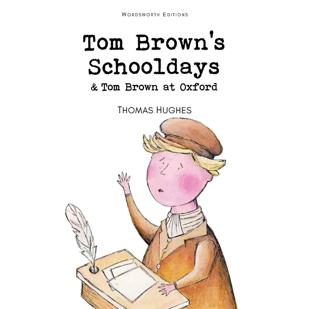 Tom Brown's Schooldays &amp; Tom Brown at Oxford 湯姆求學記＆湯姆在牛津/Thomas Hughes Wordsworth Children's Classics 【三民網路書店】