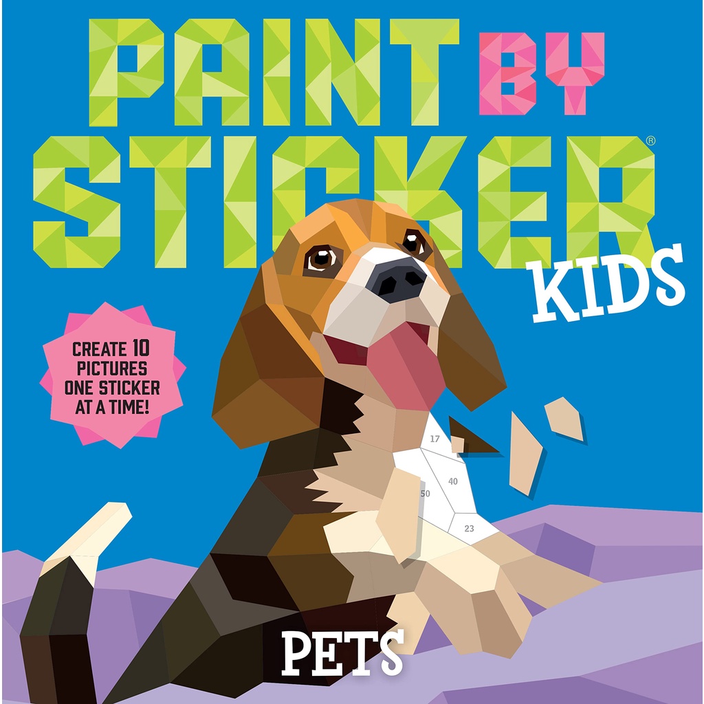Paint by Sticker Kids: Pets: Create 10 Pictures One Sticker at a Time!/Workman Publishing【禮筑外文書店】
