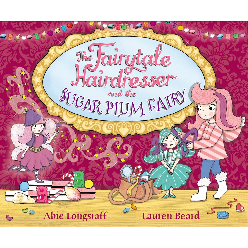 The Fairytale Hairdresser and the Sugar Plum Fairy/Abie Longstaff【三民網路書店】