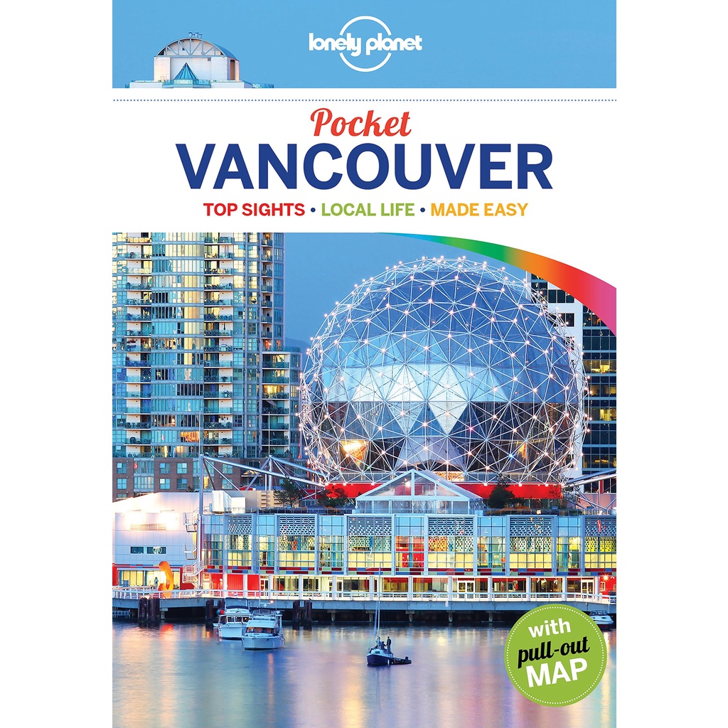 Lonely Planet Pocket Vancouver ─ Top Sights, Local Life, Made Easy/Lonely Planet Publications【三民網路書店】