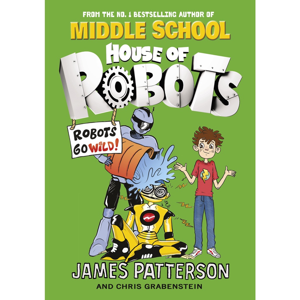 House of Robots: Robots Go Wild!：(House of Robots 2)/James Patterson【禮筑外文書店】