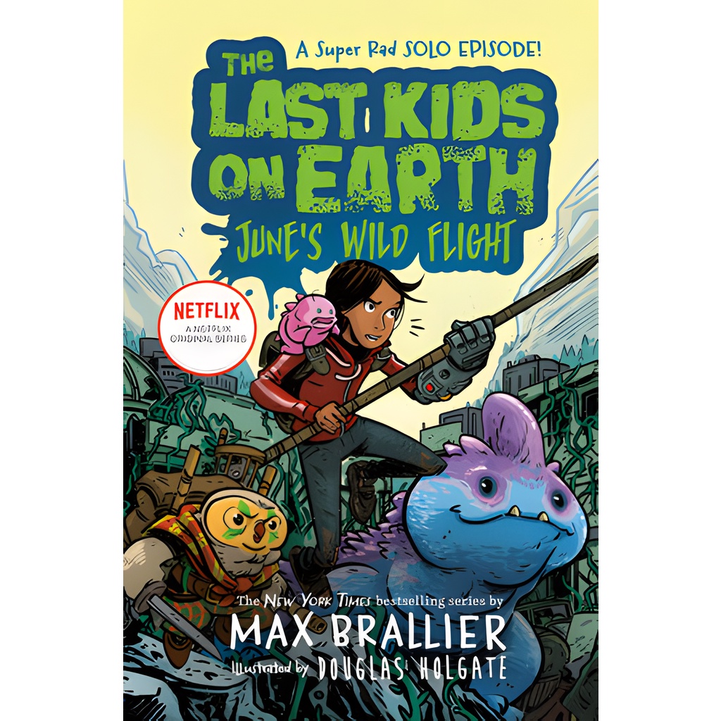 The Last Kids on Earth: June's Wild Flight (美國版)(平裝本)/Max Brallier【禮筑外文書店】
