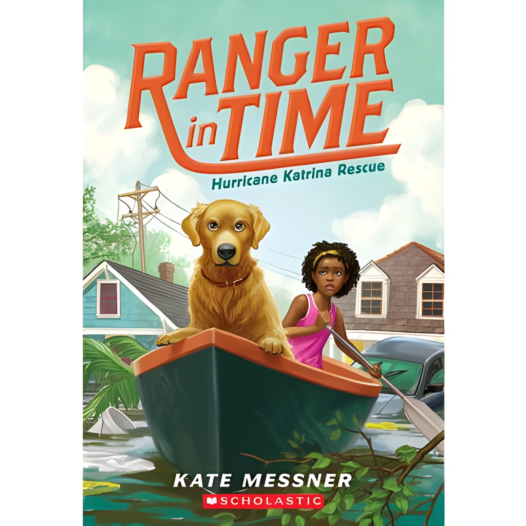 Hurricane Katrina Rescue (Ranger in Time #8)/Kate Messner【禮筑外文書店】