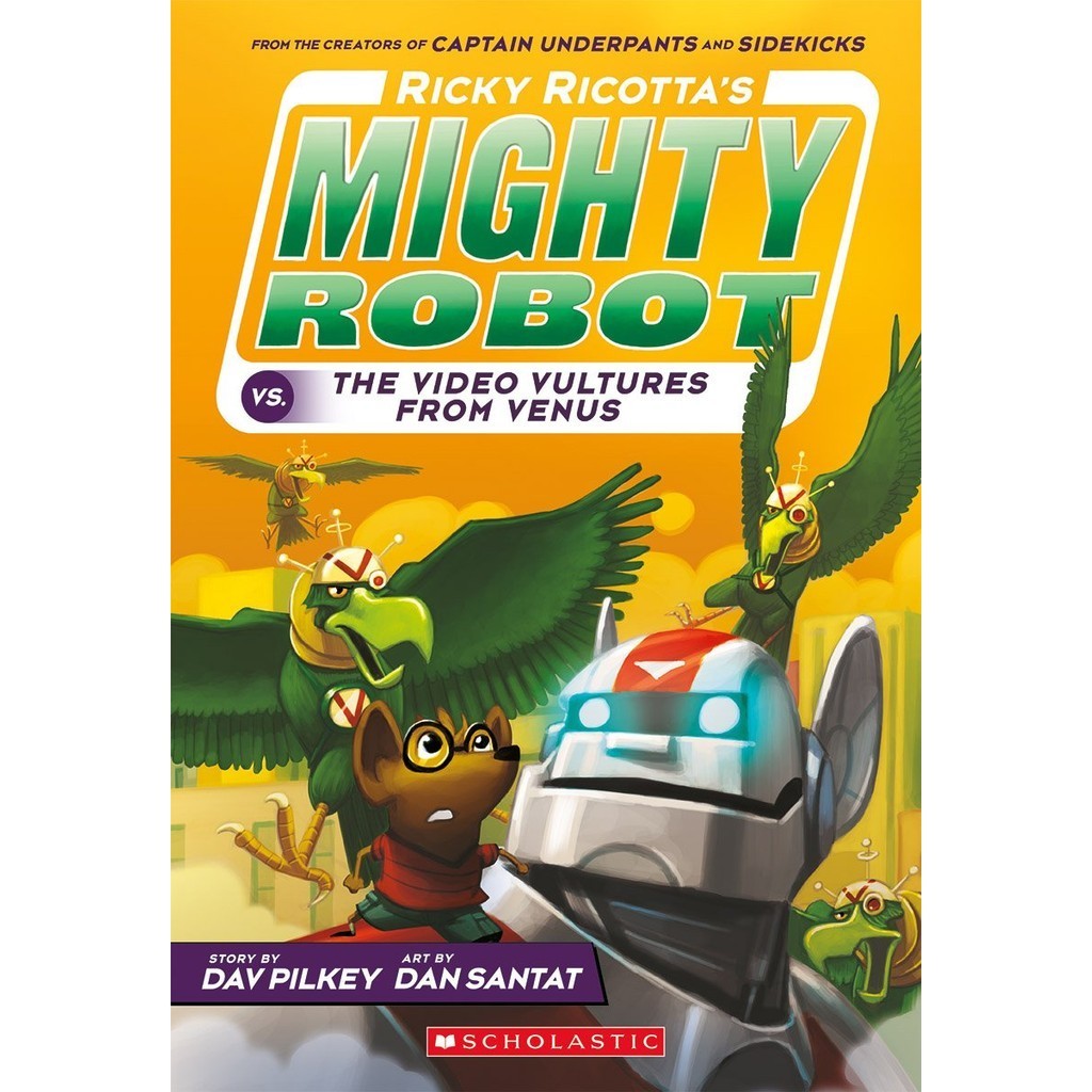 Ricky Ricotta's Mighty Robot vs. the Voodoo Vultures from Venus (Ricky Ricotta's Mighty Robot #3)/Dav Pilkey【三民網路書店】