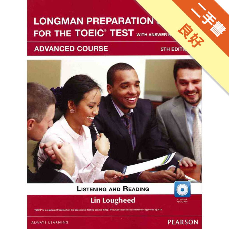 Longman Preparation Series for the TOEIC Test: Advanced Course, 5/E W/MP3,AnswerKey[二手書_良好]11314894969 TAAZE讀冊生活網路書店