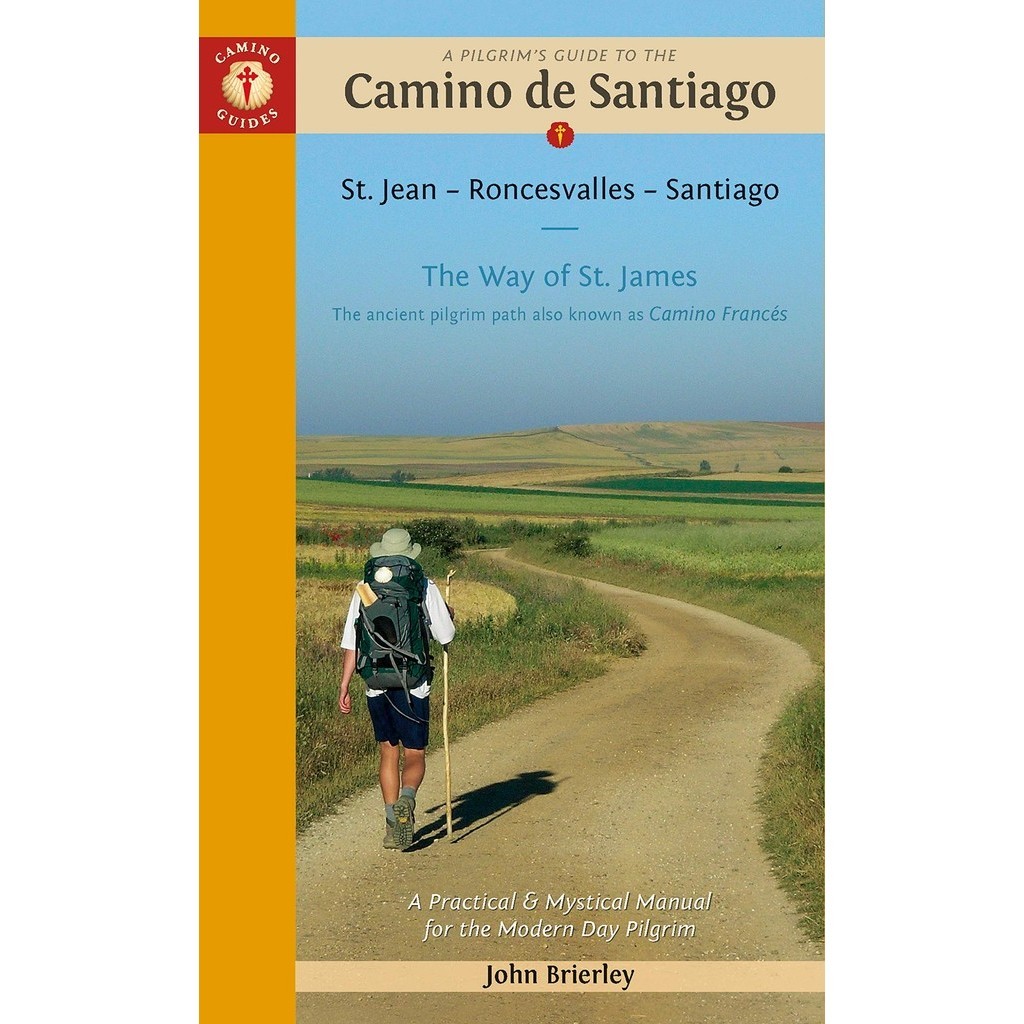 A Pilgrim's Guide to the Camino De Santiago：Camino Frances St. Jean Pied De Port - Santiago/John Brierley【禮筑外文書店】