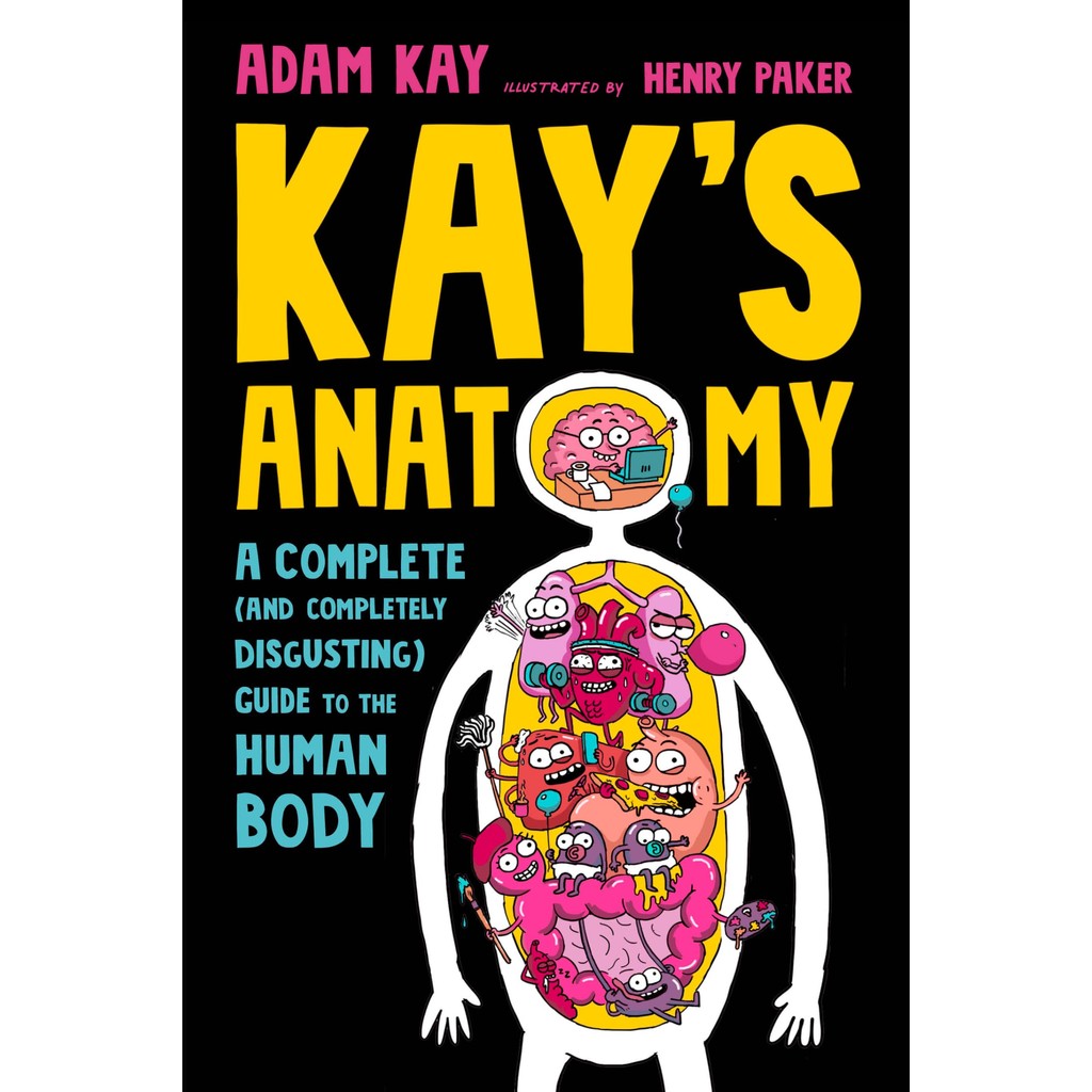 Kay's Anatomy: A Complete (and Completely Disgusting) Guide to the Human Body (美國版)/Adam Kay【三民網路書店】
