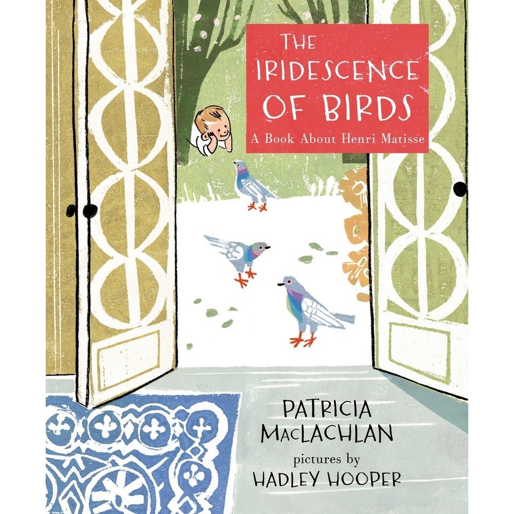 The Iridescence of Birds ─ A Book About Henri Matisse(精裝)/Patricia MacLachlan【禮筑外文書店】