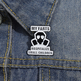“MY Farts HOSPITALIZE SMALL KIDS”有趣的短語琺瑯胸針防毒面具背包徽章禮物
