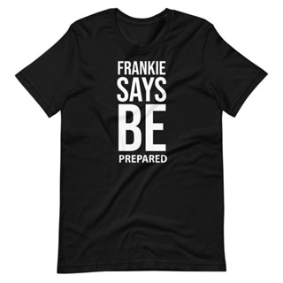 Frankie Says Be Prepared Frankie Macdonald 搞笑短袖男女通用 T 恤